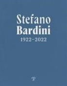 Giulia Cocco, Carlo Francini, Marco Mozzo, Valentina Zucchi - Stefano Bardini 1922-2022. Ediz. italiana e inglese