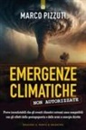 Marco Pizzuti - Emergenze climatiche non autorizzate