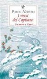 Pablo Neruda, Giuseppe Bellini - I versi del Capitano. Testo spagnolo a fronte