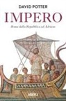 David Potter - Impero. Roma dalla Repubblica ad Adriano