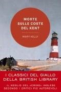 Mary Kelly - Morte sulle coste del Kent