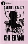 Gabriel Krauze - Chi erano