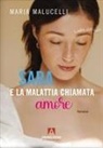 Maria Malucelli - Sara e la malattia chiamata amore