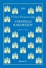 Fëdor Dostoevskij - I fratelli Karamazov