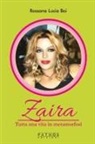 Rossana Lucia Boi - Zaira. Tutta una vita in metamorfosi