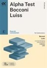 Massimiliano Bianchini, Alessandro Lucchese, Marco Pinaffo - Alpha Test Bocconi e Luiss. Esercizi commentati