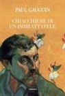 Paul Gauguin - Chiacchiere di un imbrattatele