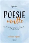 Aquilino, Massimiliano Giordano - Poesie matte. Per chi ama giocare con le parole... della fantasia!