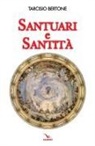 Tarcisio Bertone - Santuari e santità