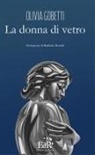 Olivia Gobetti - La donna di vetro