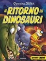 Geronimo Stilton - Il ritorno dei dinosauri. Cacciatori di misteri