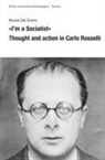 Nicola Del Corno - 'I'm a Socialist'. Thought and action in Carlo Rosselli