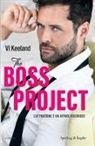 Vi Keeland - The boss project. L'attrazione è un affare rischioso