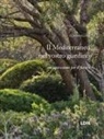 Olivier Filippi - Il Mediterraneo nel vostro giardino. Un'ispirazione per il futuro
