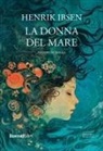 Henrik Ibsen - La donna del mare