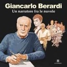 Pietro Alligo - Giancalo Berardi. Un narratore tra le nuvole