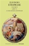 Eliodoro, Silvia Montiglio - Libri V-X