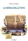 Roberto Mola - La borsa delle foto