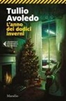 Tullio Avoledo - L' anno dei dodici inverni