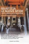 Francesca D'Avino - Giustizia. Le nuove sfide. L'aiuto arriva dalla mediazione