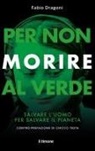 Fabio Dragoni - Per non morire al verde