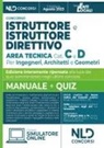 Istruttore e istruttore direttivo Area Tecnica Cat. C e D. Per ingegneri, architetti e geometri negli Enti Locali 2023. Manuale + Quiz