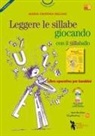 Maria Cristina Meloni, Francesco Venia - Leggere le sillabe giocando con il Sillaballo