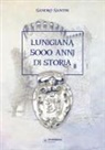 Sandro Santini - Lunigiana 5000 anni di storia