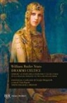 William Butler Yeats, Viola Papetti - Drammi celtici. Testo inglese a fronte