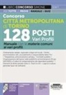 Concorso città metropolitana di Torino 128 posti vari profili. Manuale con le materie comuni ai vari profili