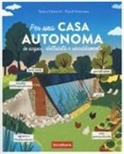 Tatiana Chartrain, Pascal Veronneau - Per una casa autonoma in acqua, elettricità e riscaldamento
