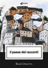 Biagio Cipolletta - Il paese dei racconti