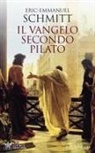 Eric-Emmanuel Schmitt - Il vangelo secondo Pilato