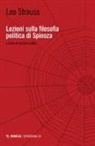 Leo Strauss, Alessio Lembo - Lezioni sulla filosofia politica di Spinoza