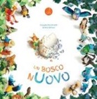 Claudia Fachinetti, Greta Vettori - Un bosco nuovo