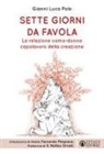 Matteo Ornelli, Gianni Luca Polo - Sette giorni da favola. La relazione uomo-donna capolavoro della creazione