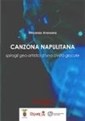 Vincenzo Aversano - Canzona napulitana. Spiragli geo-artistici d'una civiltà glocale