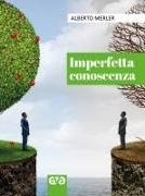 Alberto Merler - Imperfetta conoscenza