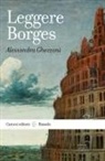 Alessandra Ghezzani - Leggere Borges