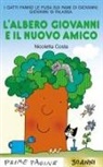 Nicoletta Costa - L' albero Giovanni e il nuovo amico. Stampatello maiuscolo