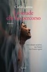 Carlo Lanna - Le strade che ho percorso