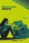 Jessica La Fauci - Croste