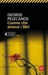 George P. Pelecanos - L' uomo che amava i libri