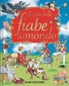 Peter Holeinone, Piero Cattaneo, Tony Wolf - Le più belle fiabe del mondo