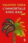 Vauhini Vara - L' immortale King Rao