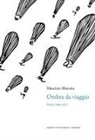 Maurizio Marotta, Roberto Deidier - Ombra da viaggio. Poesie (1983-2017)