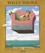 Anthony Browne, Anthony Browne - Willy sogna