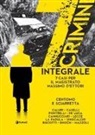 Katja Centomo, Emanuele Sciarretta, Francesca Biscotti, Daniele Caluri, Bruno Cannucciari, Marco Caselli... - 7 crimini. Integrale