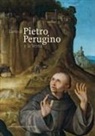 Nicoletta Baldini - L' arte di Pietro Perugino e la Verna