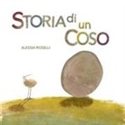 Alessia Roselli - Storia di un coso